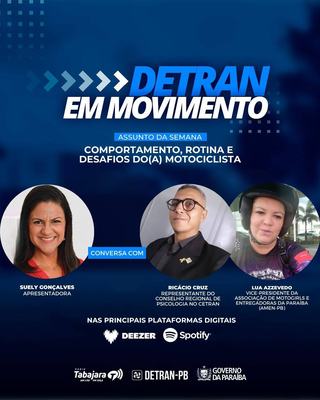 Comportamento, rotina e desafios dos motociclistas em destaque no Detran em Movimento