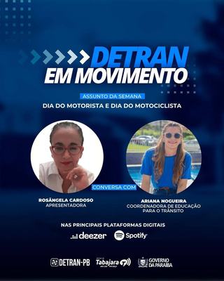 Dia do Motorista e Dia do Motociclista em destaque no programa Detran em Movimento