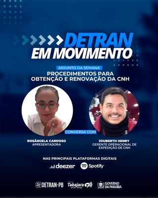 Detran em Movimento divulga os procedimentos para obtenção e renovação da CNH