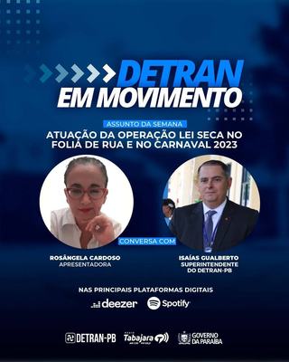 Detran em Movimento destaca ações durante a Operação Carnaval 2023