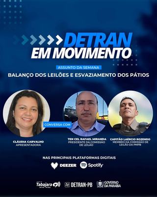 Detran em Movimento destaca a realização de leilões e esvaziamento dos pátios