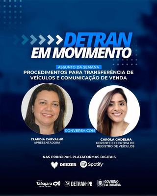 Detran em Movimento destaca os procedimentos para transferência de veículos e comunicação de venda
