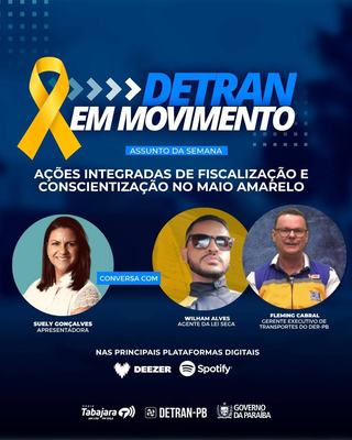 Detran em Movimento repercute ações integradas de fiscalização e conscientização no Maio Amarelo