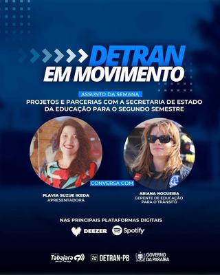 Detran em Movimento apresenta novos projetos e parcerias da Educação para o Trânsito