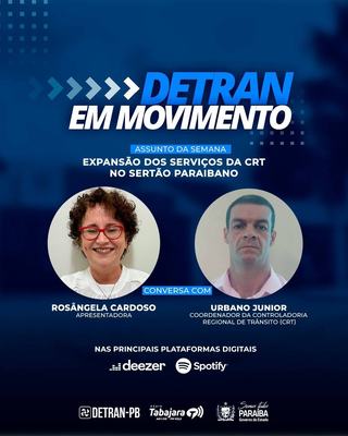 Detran em Movimento destaca a ampliação da Banca Examinadora no Sertão
