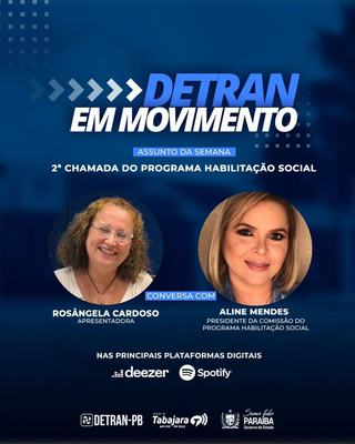 Detran em Movimento destaca a 2ª chamada do Programa Habilitação Social