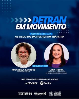Detran em Movimento destaca os desafios da mulher no trânsito