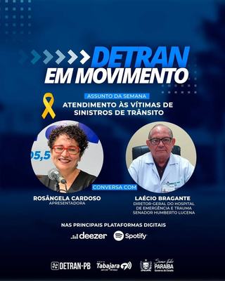 Detran em Movimento destaca o atendimento às vítimas de sinistros de trânsito