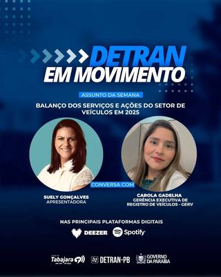 Detran em Movimento destaca o balanço dos serviços e ações do setor de veículos em 2025